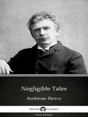 cover image of Negligible Tales by Ambrose Bierce (Illustrated)